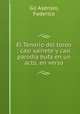 El Tenorio del toreo : casi sainete y casi parodia bufa en un acto, en verso, Gil Asensio, Federico 