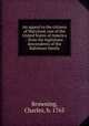 An appeal to the citizens of Maryland, one of the United States of America : from the legitimate descendents of the Baltimore family, Browning, Charles, b. 1765 