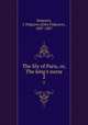 The lily of Paris, or, The king`s nurse. 2, Simpson, J. Palgrave (John Palgrave), 1807-1887 