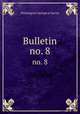 Bulletin. no. 8, Washington Geological Survey 