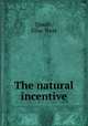 The natural incentive, Quaife, Elise West 
