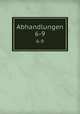 Abhandlungen. 6-9, 