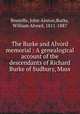 The Burke and Alvord memorial : A genealogical account of the descendants of Richard Burke of Sudbury, Mass., Boutelle, John Alonzo,Burke, William Alvord, 1811-1887 