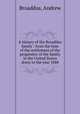 A history of the Broaddus family : from the time of the settlement of the progenitor of the family in the United States down to the year 1888, Broaddus, Andrew 