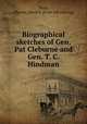 Biographical sketches of Gen. Pat Cleburne and Gen. T. C. Hindman, Nash, Charles Edward. [from old catalog] 