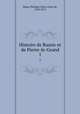 Histoire de Russie et de Pierre-le-Grand. 1, 