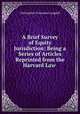A Brief Survey of Equity Jurisdiction: Being a Series of Articles Reprinted from the Harvard Law ., Christopher Columbus Langdell 