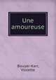 Une amoureuse, Bouyer-Karr, Violette 