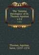 The "Summa theologica" of St. Thomas Aquinas. v.3:2, Thomas, Aquinas, Saint, 1225?-1274 