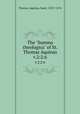 The "Summa theologica" of St. Thomas Aquinas. v.2:2:6, Thomas, Aquinas, Saint, 1225?-1274 