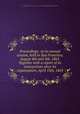 Proceedings . at its annual session, held in San Francisco, August 4th and 5th, 1863. Together with a report of its transactions since its organization, April 13th, 1863, Union League of America. Grand Council for the State of California. [from old catalog] 