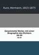 Gesammelte Werke; mit einer Biographie des Dichters. 08-09, Kurz, Hermann, 1813-1873 