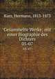 Gesammelte Werke; mit einer Biographie des Dichters. 05-07, Kurz, Hermann, 1813-1873 