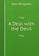 A Deal with the Devil, Eden Phillpotts 