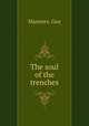The soul of the trenches, Manners, Guy 