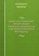 Julius von Tarent von Johann Anton Leisewitz; Erluterung und literarhistorische Wrdigung, 