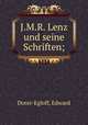 J.M.R. Lenz und seine Schriften;, Dorer-Egloff, Edward 