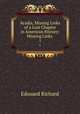 Acadia, Missing Links of a Lost Chapter in American History: Missing Links .. 1, Edouard Richard 