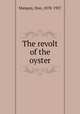 The revolt of the oyster, Marquis, Don, 1878-1937 