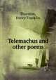 Telemachus and other poems, Thurston, Henry Franklin 