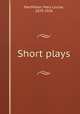 Short plays, MacMillan, Mary Louise, 1870-1936 