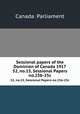 Sessional papers of the Dominion of Canada 1917. 52, no.15, Sessional Papers no.25b-25c, Canada. Parliament 