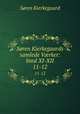 Sren Kierkegaards samlede Vrker: bind XI-XII. 11-12, 