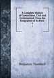 A Complete History of Connecticut, Civil and Ecclesiastical: From the Emigration of Its First .. 1, Benjamin Trumbull 