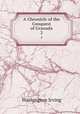 A Chronicle of the Conquest of Granada. 2, Washington Irving 