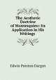 The Aesthetic Doctrine of Montesquieu: Its Application in His Writings ., Edwin Preston Dargan 