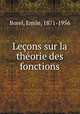 Leons sur la thorie des fonctions, Borel, Emile, 1871-1956 