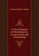 A Few Chapters in Workshop Re-construction and Citizenship, Charles Robert Ashbee 