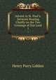 Advent in St. Paul`s: Sermons Bearing Chiefly on the Two Comings of Our Lord. 1, Henry Parry Liddon 