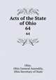 Acts of the State of Ohio. 64, Ohio, Ohio General Assembly, Ohio Secretary of State 