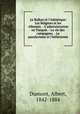 Le Balkan et l`Adriatique: Les Bulgares et les Albanais. - L`administration en Turquie. - La vie des campagnes. - Le panslavisme et l`hllenisme, Dumont, Albert, 1842-1884 