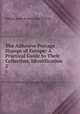 The Adhesive Postage Stamps of Europe: A Practical Guide to Their Collection, Identification .. 2, William Amos Scarborough Westoby 
