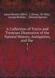 A Collection of Tracts and Treatises Illustrative of the Natural History, Antiquities, and the .. 1, James Hewitt Lifford , J. Davies, W. Petty , George Berkeley , Edmund Spenser 