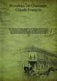 Dictionnaire de titres originaux pour les fiefs, le domaine du roi : l`histoire, la genealogie, & generalement tous les objets qui concernent le gouvernement de l`Etat, ou Inventaire general du cabinet du chevalier Blondeau de Charnage. 3-4, 