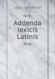 Addenda lexicis Latinis, 