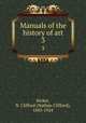 Manuals of the history of art. 3, Ricker, N. Clifford (Nathan Clifford), 1843-1924 