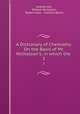 A Dictionary of Chemistry: On the Basis of Mr. Nicholson`s, in which the .. 1, Andrew Ure, William Nicholson, Robert Hare , Franklin Bache 
