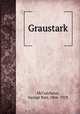 Graustark, McCutcheon, George Barr, 1866-1928 