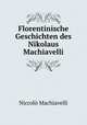 Florentinische Geschichten des Nikolaus Machiavelli, 