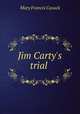 Jim Carty`s trial, Cusack Mary Francis 