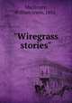 "Wiregrass stories", MacIntyre, William Irwin, 1882- 