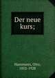 Der neue kurs;, Hammann, Otto, 1852-1928 