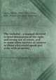 The verbalist : a manual devoted to brief discussions of the right and wrong use of words, and to some other matters of interest to those who would speak and write with propriety, Ayres, Alfred, 1826?-1902,Millar, John. Primer of English literature 