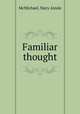 Familiar thought, McMichael, Mary Ainsle 