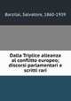 Dalla Triplice alleanza al conflitto europeo; discorsi parlamentari e scritti rari, Barzilai, Salvatore, 1860-1939 