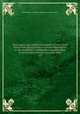 State papers and publick documents of the United States from the accession of George Washington to the presidency : exhibiting a complete view of our foreign relations since that time. v.5, United States. President,United States. Dept. of State 